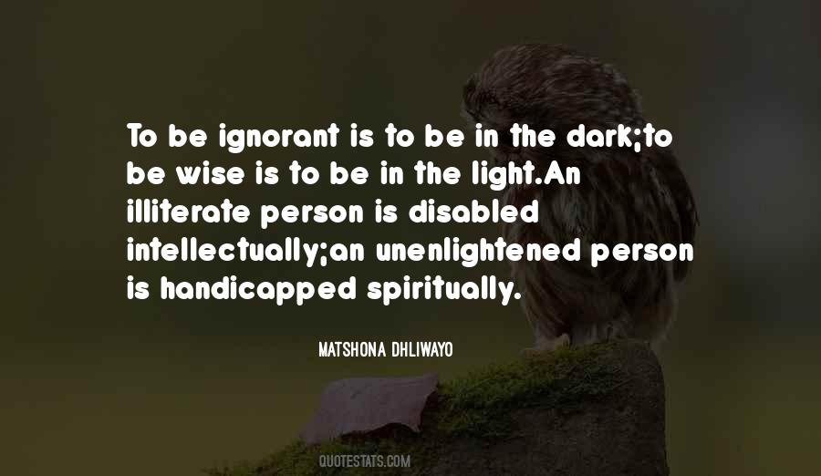 Unenlightened Person Quotes #577553
