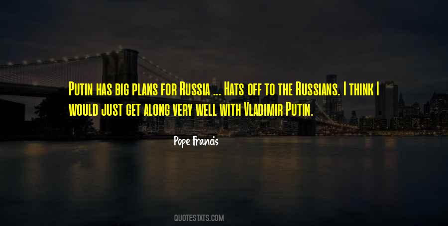 Putin Russia Quotes #500299
