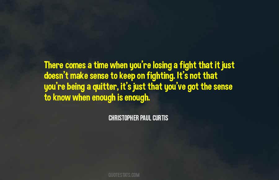 Quotes About Losing The Fight #1486922