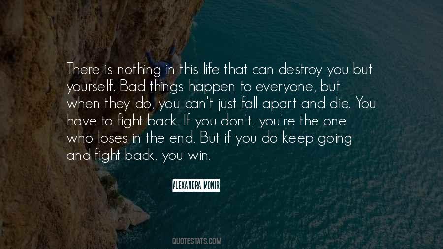 Quotes About Losing The Fight #59971