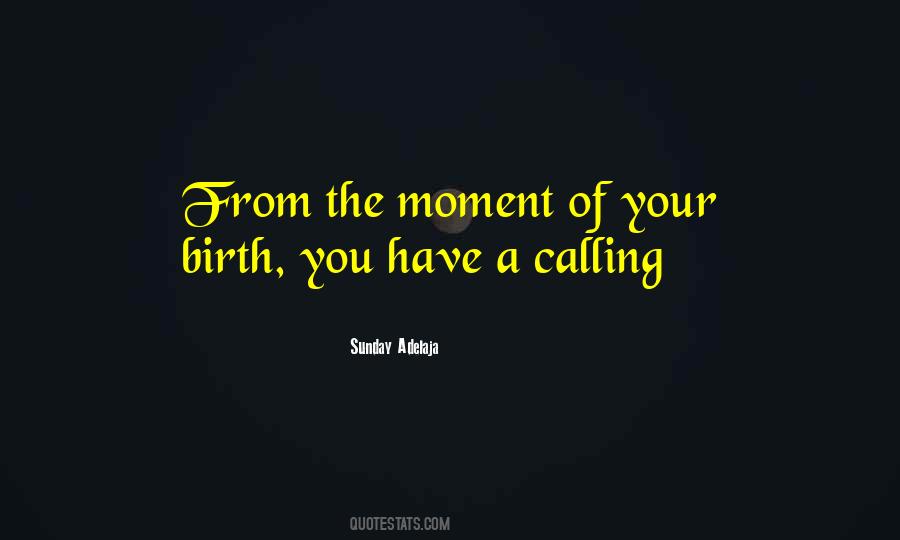 A Calling Quotes #376503