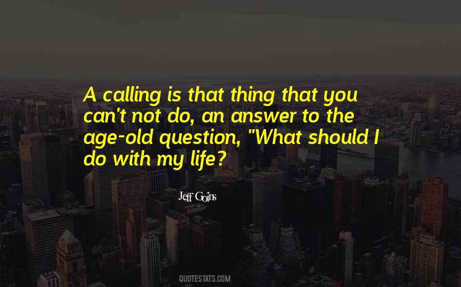 A Calling Quotes #9471