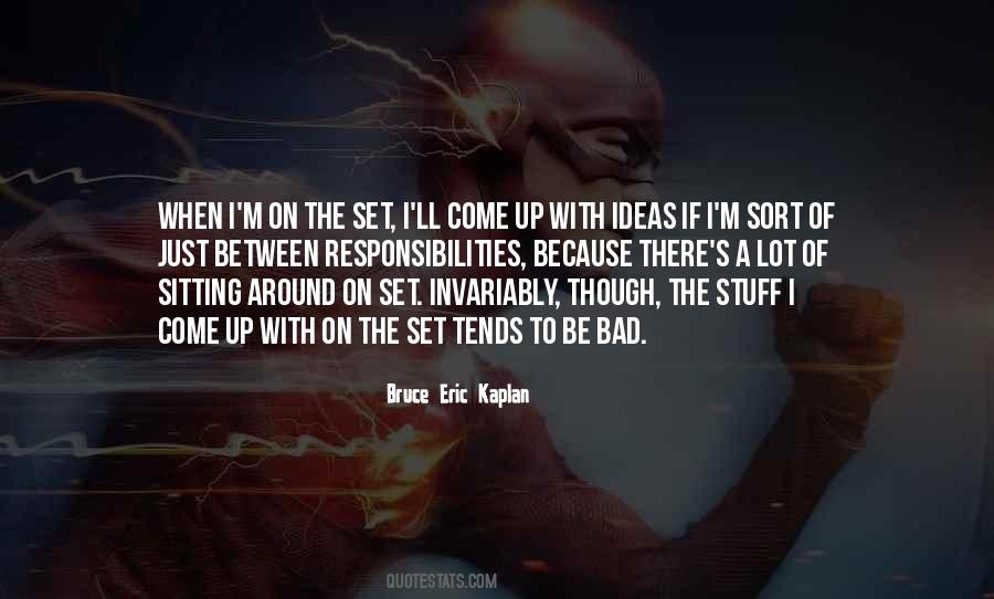 Sitting Around Quotes #1013015