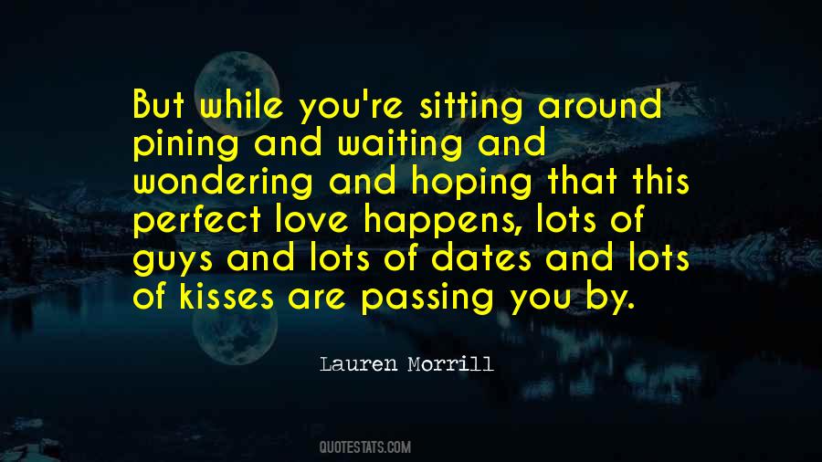 Sitting Around Quotes #1139280