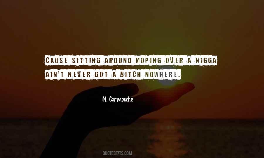 Sitting Around Quotes #979505