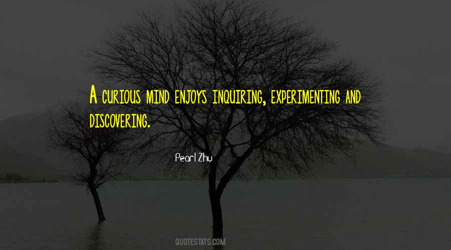 Curious Mind Quotes #1383404