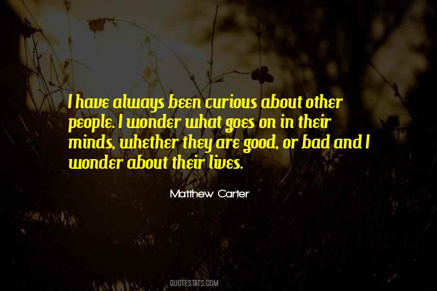 Curious Mind Quotes #1477226