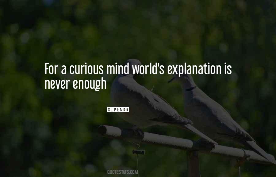 Curious Mind Quotes #163095