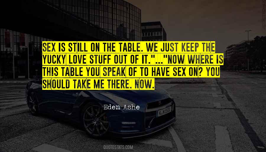 Table There Quotes #81404