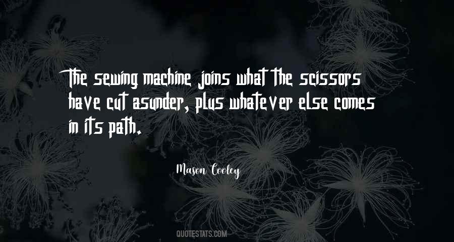 Quotes About The Sewing Machine #1412093