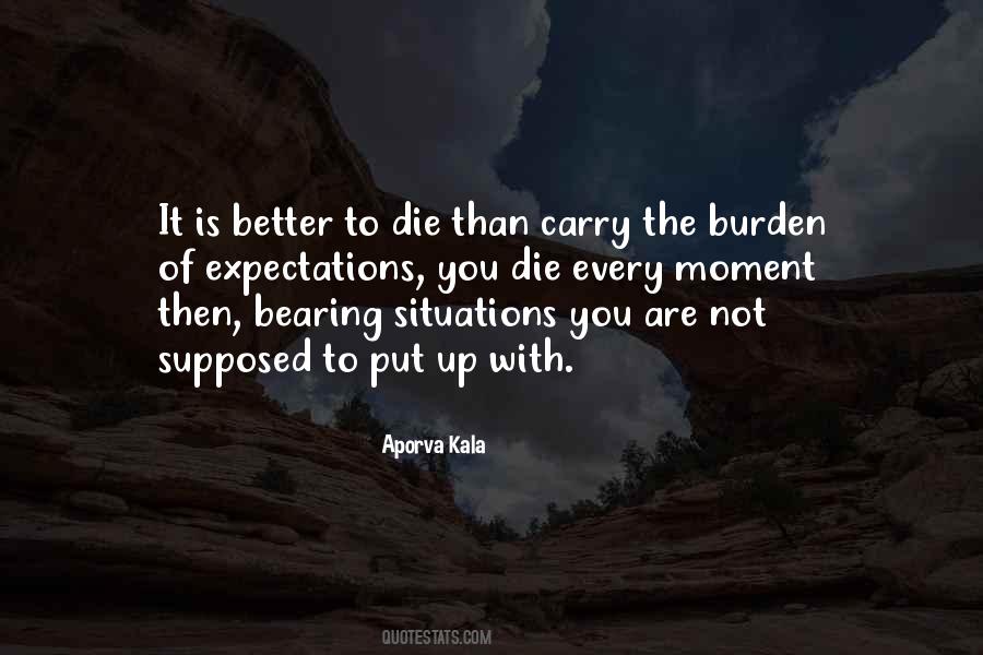 Burden To Carry Quotes #1153374
