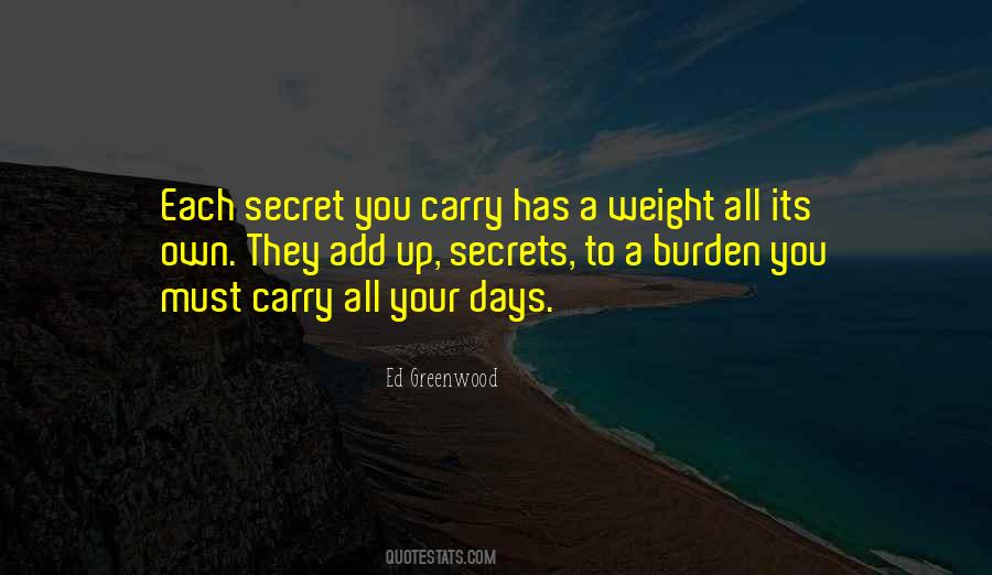 Burden To Carry Quotes #370873