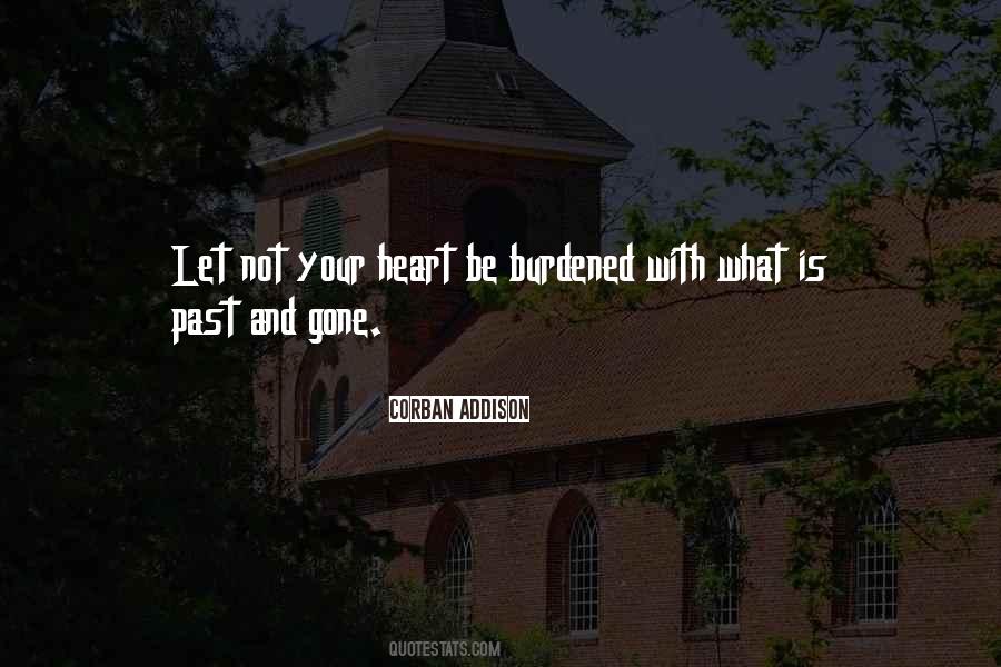 Burdened Heart Quotes #883147