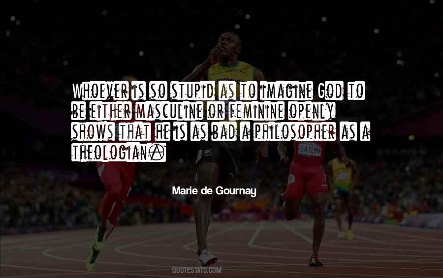 Marie Gournay Quotes #1384844