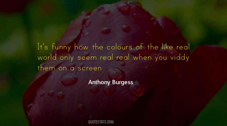 Burgess Quotes #291149