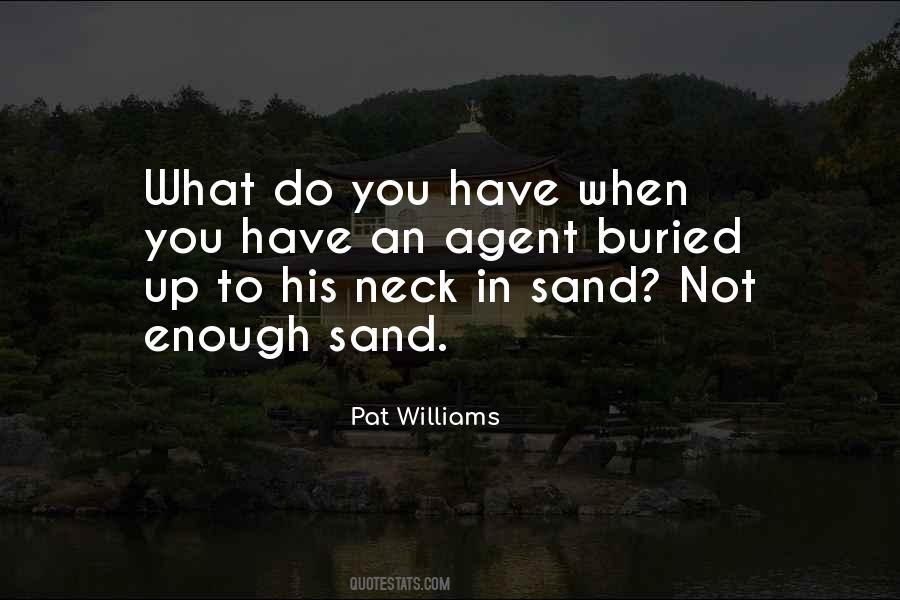 Buried In Sand Quotes #343423
