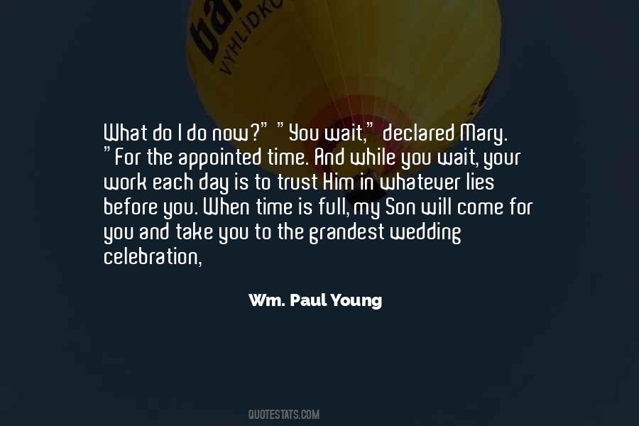 What To Do In The Day Quotes #1013789