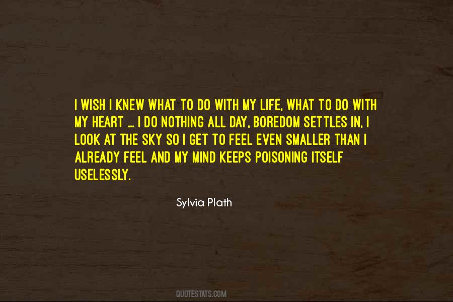 What To Do In The Day Quotes #1164174