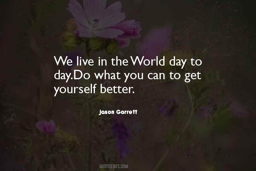 What To Do In The Day Quotes #1486657