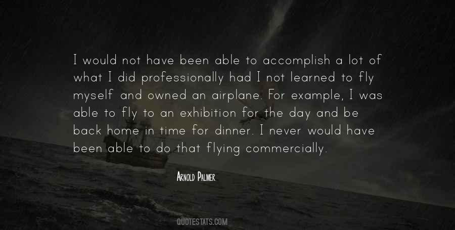 What To Do In The Day Quotes #1847841