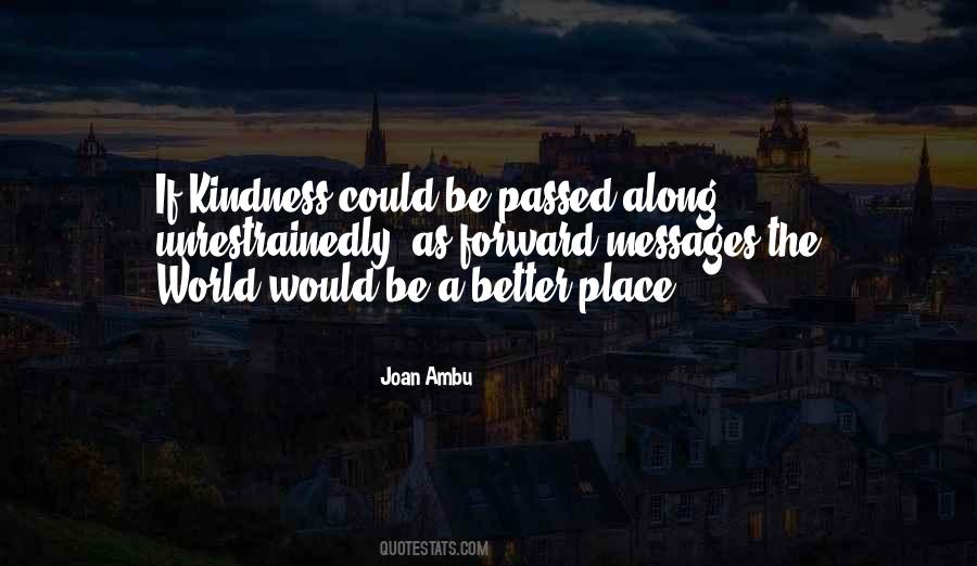 World Would Be Better Quotes #209643