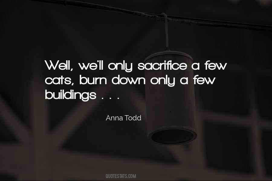 Burn Down Quotes #1363006