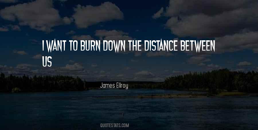 Burn Down Quotes #1411984