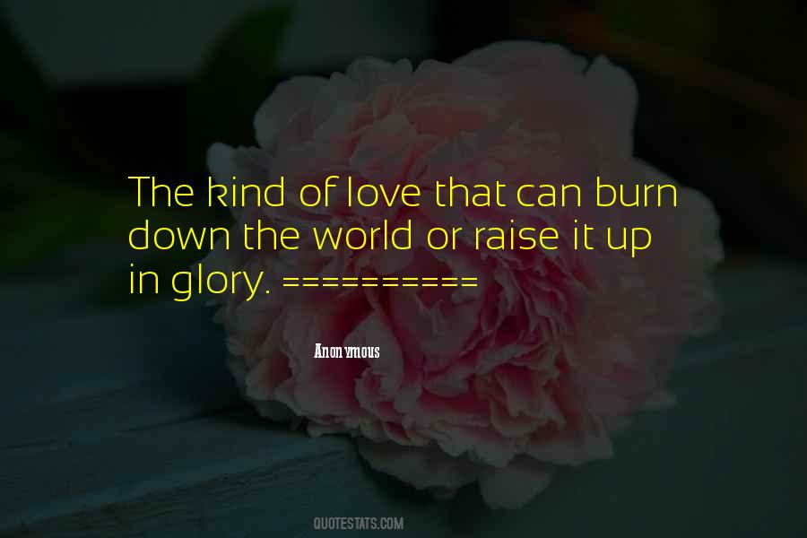 Burn Down Quotes #161809