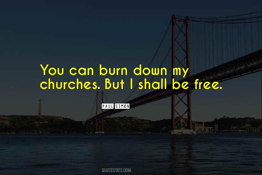 Burn Down Quotes #33349