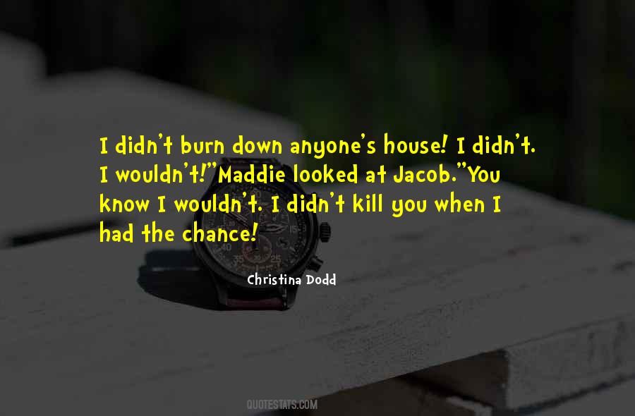 Burn Down Quotes #348415