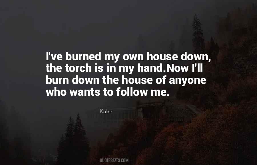 Burn Down Quotes #883420