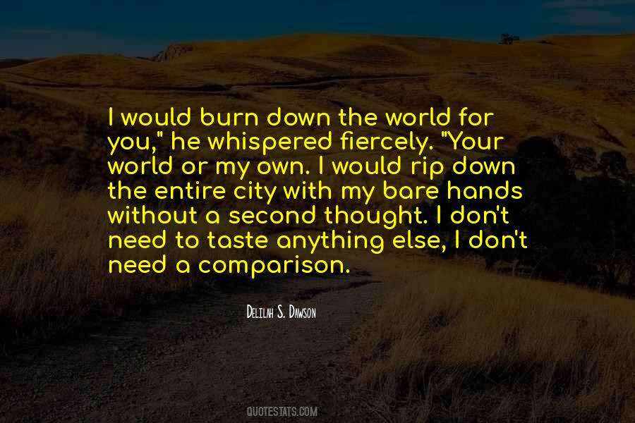 Burn Down The World Quotes #1285318