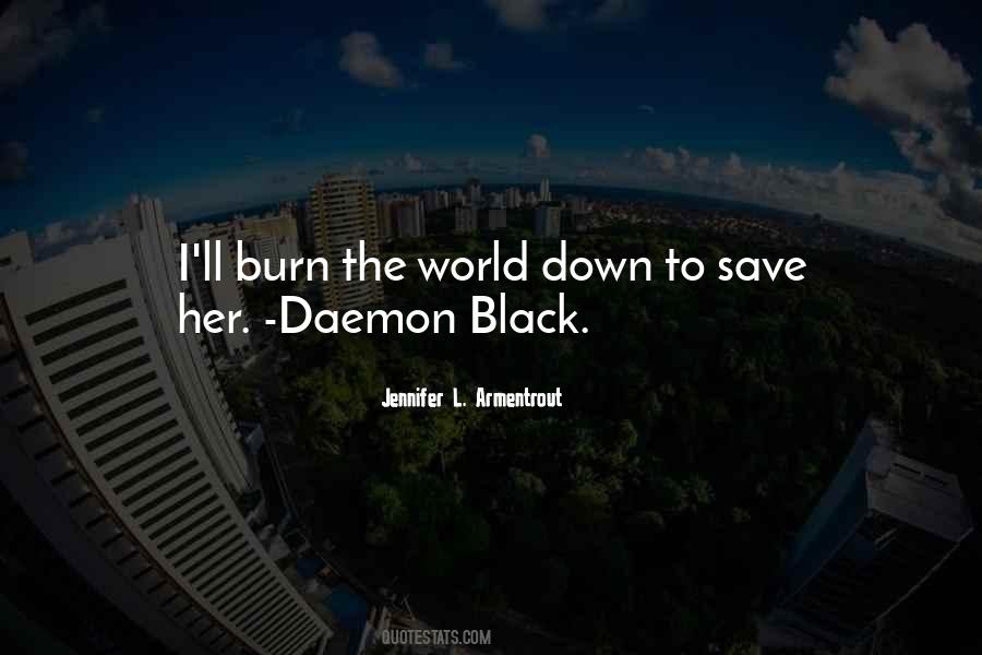 Burn Down The World Quotes #1310379