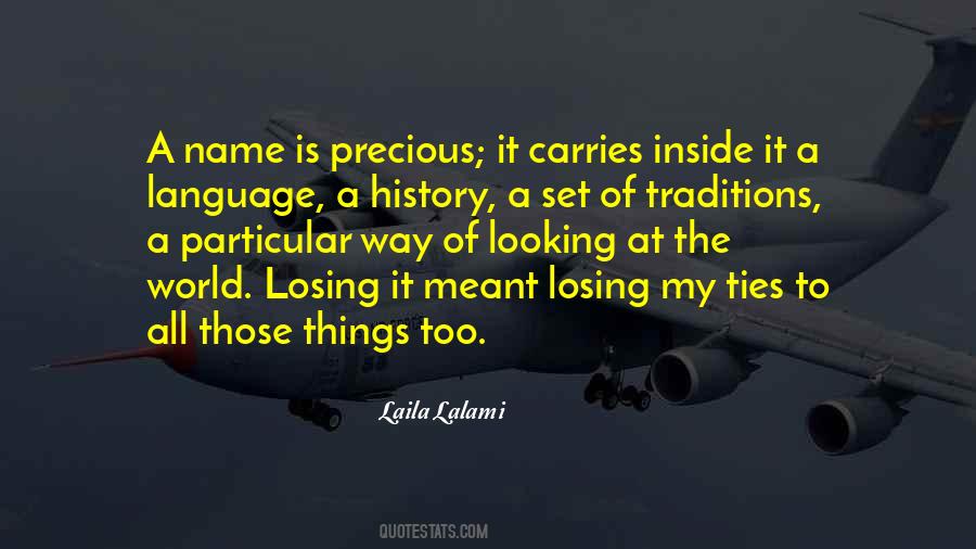 Quotes About Losing Precious Things #1136546