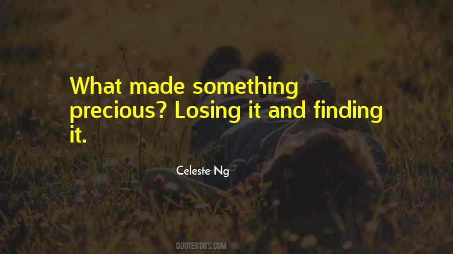 Quotes About Losing Precious Things #504852