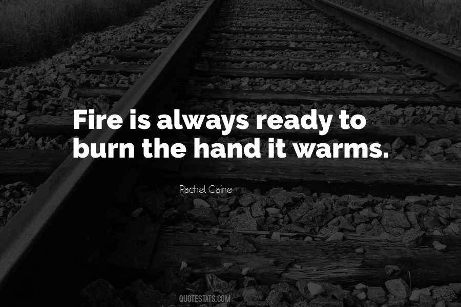 Burn Quotes #1856523