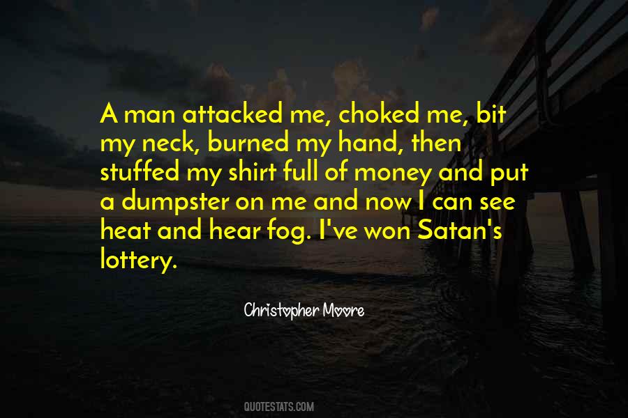 Burned Hand Quotes #1224872