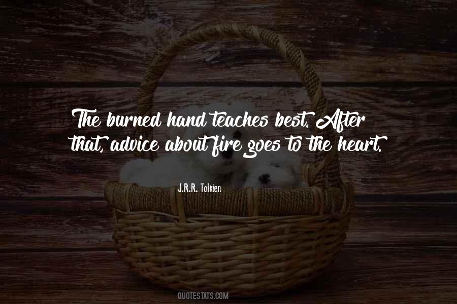 Burned Hand Quotes #357289