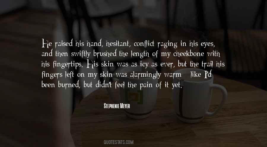 Burned Skin Quotes #586572