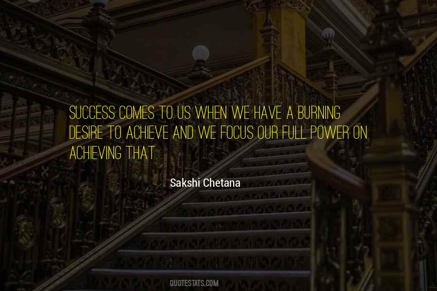 Burning Desire To Achieve Quotes #205478