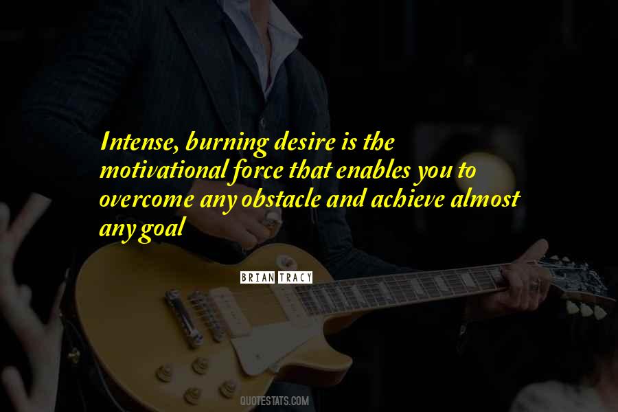 Burning Desire To Achieve Quotes #733890