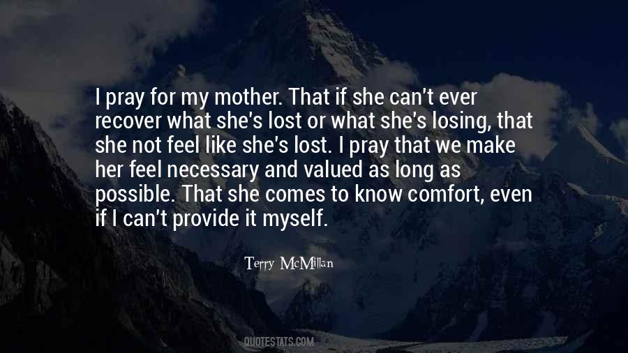 Quotes About Losing My Mother #1177547