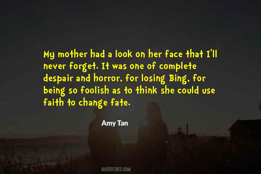 Quotes About Losing My Mother #937918