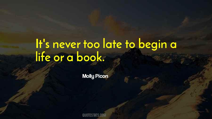 It S Never Too Late Quotes #592515