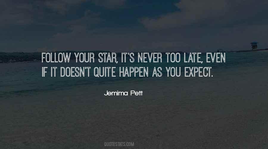 It S Never Too Late Quotes #681220