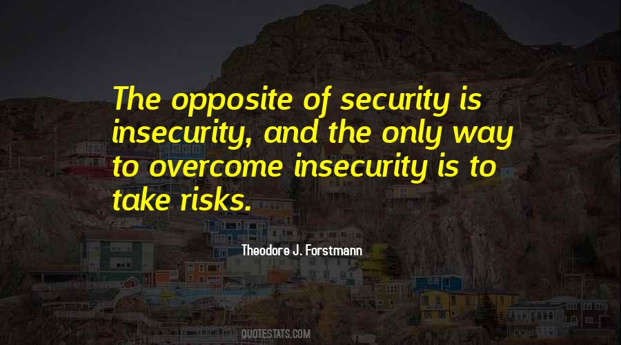 Overcome Insecurity Quotes #1595057