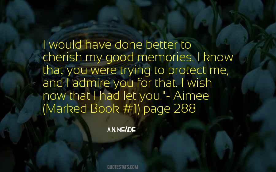 Cherish The Memories Quotes #1436010