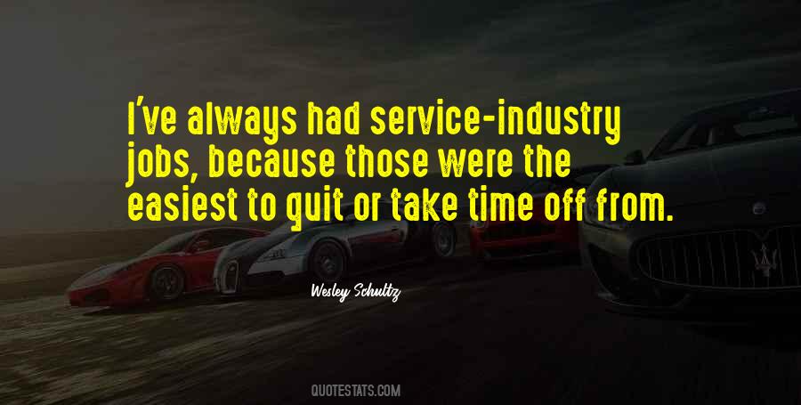 Quotes About The Service Industry #908163