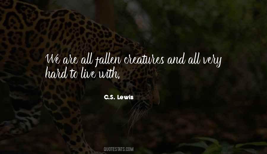 Fallen Creatures Quotes #900339