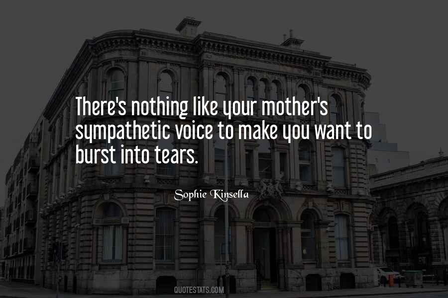 Burst Into Tears Quotes #1349999